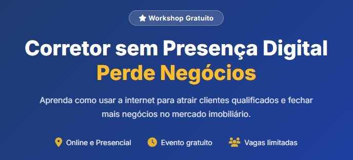 Corretor sem Presença Digital Perde Negócios — Workshop Gratuito